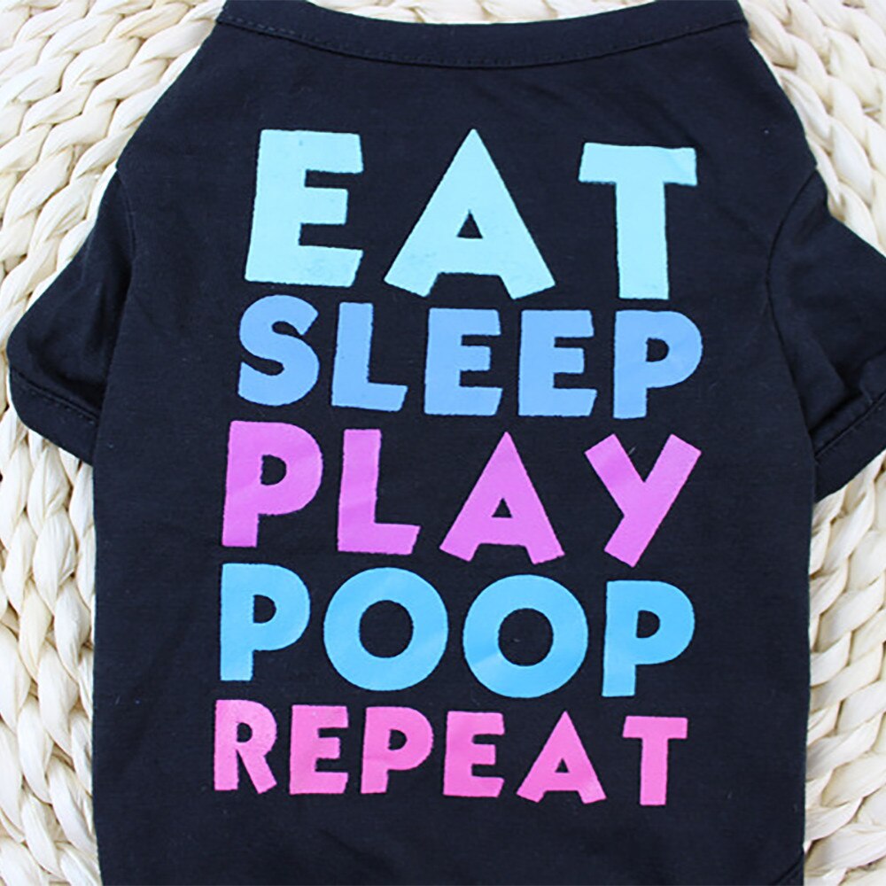 Dog T-Shirts: Eat Sleep Play Poop Repeat Vest Clothes - American Bark Bliss
